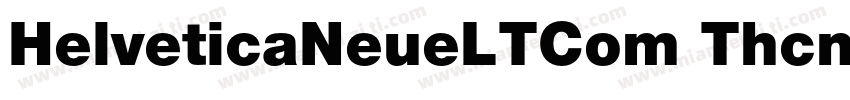 HelveticaNeueLTCom Thcn字体转换